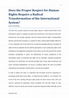 Research paper thumbnail of Does the Proper Respect for Human Rights Require a Radical Transformation of the International System?