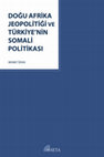 DOĞU AFRİKA JEOPOLİTİĞİ VE TÜRKİYE’NİN SOMALİ POLİTİKASI [SETA, 2014] Cover Page