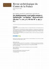 Delhoofs H., Rivière J., Simon J. et Wavelet D., 2011 – Un établissement rural gallo-romain à Gellainville " Le Radray " (Eure-et-Loir) : fin du I er s. av. J.-C.-fin du IVe  s. ap. J.-C. Revue archéologique du Centre de la France, 49, p. En ligne. URL : http://racf.revues.org/index1466.html. Cover Page