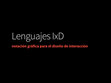 Research paper thumbnail of Lenguajes IxD: Notación Gráfica para el Diseño de Interacción