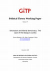 Research paper thumbnail of  “Secession and liberal democracy. The case of the Basque Country” a Pavkovic, A. (ed.) Europe and Asia: To Have a State of One's Own. Routledge, 110-126. (coauthor Ferran Requejo) 