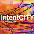 Research paper thumbnail of IntentCITY: the polical city