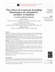 Research paper thumbnail of The effect of corporate branding dimensions on consumers’ product evaluation A cross-cultural analysis