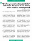 Research paper thumbnail of “'Era fea y negra hasta sudar tinta'. La función disuasiva de los chistes sobre literatas en el siglo XIX"