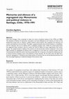 Research paper thumbnail of Memories and silences of a segregated city: Monuments and political violence in Santiago, Chile, 1970–1991 2015, Memory Studies. Vol. 8(1) 102–114.