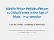 Research paper thumbnail of Mobile Prison Policies: Prisons as Global Forms in the Age of Mass Incarceration