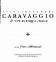 Introduction to Saints and Sinners: Caravaggio and the Baroque Image Exhibition catalogue Cover Page