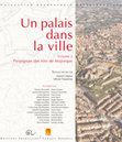 Trois décennies d’archéologie à Perpignan 1985-2011, en collaboration avec Olivier Passarrius, dans Un palais dans la ville, Volume 2 : Perpignan des rois de Majorque, A. Catafau et O. Passarrius dir., 485 p., collection Archéologie départementale, ed. Trabucaire, 2014. Cover Page