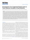 Research paper thumbnail of Development of an Augmented Reality Game to Teach Abstract Concepts in Food Chemistry