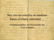 Research paper thumbnail of Nec ero in consilio ut studium huius civitatis minuatur ...  Gedankensplitter zur Geschichte der Universitäten.