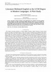 Research paper thumbnail of Literature Mediated English in the UCM Degree in Modern Languages: A Pilot Study