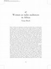 Research paper thumbnail of Women as radio audiences in Africa