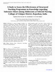 A Study to Assess the Effectiveness of Structured Teaching Programme on Knowledge regarding Substance Abuse among Adolescents at Selected Nursing Colleges of Udaipur District, Rajasthan, India  Cover Page