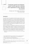 Research paper thumbnail of Coopération agricole de production : quand l'activité agricole se distribue entre exploitation et action collective de proximité