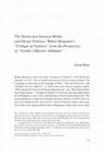 Research paper thumbnail of The Distinction Between Mythic and Divine Violence: Walter Benjamin's 'Critique of Violence' from the Perspective of 'Goethe's Elective Affinities'