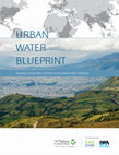 URBAN WATER BLUEPRINT: Mapping conservation solutions to the global water challenge Cover Page