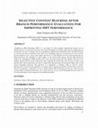 Research paper thumbnail of SELECTIVE CONTEXT BLOCKING AFTER BRANCH PERFORMANCE EVALUATION FOR IMPROVING SMT PERFORMANCE