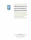 Research paper thumbnail of Representaciones, actores sociales y espacios de poder. Aproximación a una línea de investigación (Papel de trabajo)