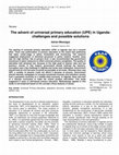 Research paper thumbnail of The advent of universal primary education (UPE) in Uganda: challenges and possible solutions 