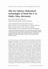 Research paper thumbnail of After the Typhoon: Multicultural Archaeologies of World War II on Peleliu, Palau, Micronesia.