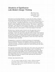 Research paper thumbnail of Situations of Significance: Late Modern Design Thinking