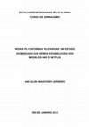 NOVAS PLATAFORMAS TELEVISIVAS: UM ESTUDO DO MERCADO DAS SÉRIES ESTABELECIDO NOS MODELOS HBO E NETFLIX Cover Page