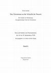 Das Christentum an der Schwelle der Neuzeit. Auszüge aus den drei Aufsätzen:   - 1. Die Neuzeit als Spiegelbild des antiken Christentums ,  2. Konkurrierende Konzepte von Toleranz in der frühen Neuzeit, 3. Christentum und Geschichte: Troeltsch – Newman – Luther – Barth Cover Page