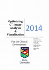 Optimising CT Image Analysis & Visualisation For the Clinical Environment Cover Page