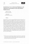 Research paper thumbnail of Introduction: Cross-Confessional Diplomacy and Diplomatic Intermediaries in the Early Modern Mediterranean