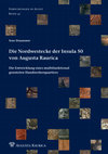 Die Nordwestecke der Insula 50 von Augusta Raurica. Die Entwicklung eines multifunktional genutzten Handwerkerquartiers Cover Page