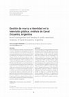 Research paper thumbnail of Gestión de marca e identidad en la televisión pública. Análisis de Canal Encuentro, Argentina