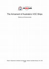 Research paper thumbnail of (2010, unfinished report/draft). The Armament of Australia’s VOC Ships. Report—Department of Maritime Archaeology, Western Australian Museum, No. 258. 