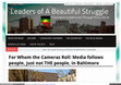 Research paper thumbnail of For Whom the Cameras Roll: Media follows people, just not THE people, in Baltimore