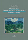 Valentino Nizzo, "Archeologia e antropologia della morte. Storia di un’idea", Bibliotheca Archaeologica 36, Edipuglia 2015 Cover Page