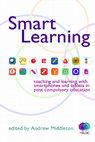 Smart learning: teaching and learning with smartphones and tablets in post compulsory education Cover Page