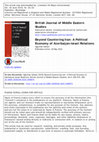 Research paper thumbnail of Beyond Countering Iran: A Political Economy of Azerbaijan-Israel Relations