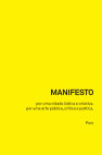 Research paper thumbnail of Manifesto - por uma cidade lúdica e coletiva, por uma arte pública, crítica e poética