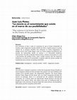 Research paper thumbnail of Juan Luis Pintos: “La ciencia es el conocimiento que existe en el marco de sus posibilidades”