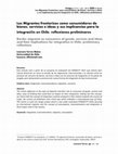 Research paper thumbnail of  Los Migrantes fronterizos como consumidores de bienes, servicios e ideas y sus implicancias para la integración en Chile; reflexiones preliminares