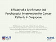 Research paper thumbnail of Efficacy of a brief nurse-led psychosocial intervention for cancer patients in Singapore. 