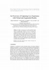 Research paper thumbnail of An Overview of Capturing Live Experience with Virtual and Augmented Reality