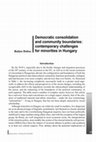 Democratic consolidation and community boundaries: contemporary challenges for minorities in Hungary Cover Page