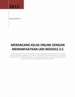 Merancang Kelas Online dengan Memanfaatkan LMS Moodle 2.5 Cover Page