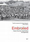 Research paper thumbnail of Embroiled. Swiss Churches, Apartheid & South Africa