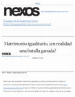 Research paper thumbnail of Matrimonio igualitario, ¿en realidad una batalla ganada?