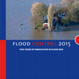 Research paper thumbnail of Flood control 2015; Five years of innovation in flood risk