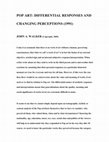 Research paper thumbnail of POP ART: DIFFERENTIAL RESPONSES AND CHANGING PERCEPTIONS (1991)