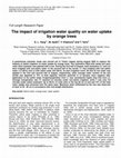 Research paper thumbnail of The Impact of Irrigation Water Quality on Water Uptake by Orange Trees