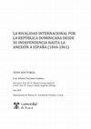 La rivalidad internacional por la República Dominicana desde su independencia hasta la anexión a España (1844-1861) Cover Page