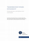 Research paper thumbnail of ‘Transformations towards Sustainability’. Emerging Approaches, Critical Reflections, and a Research Agenda